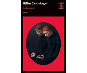Abbesses - Hélène Clerc-Murgier - Actes sud - Poche - Roman