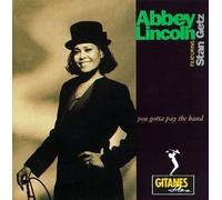 Abbey Lincoln, Stan Getz - You Gotta Pay the Band CD Edition by Abbey Lincoln, Stan Getz (1991) Audio CD