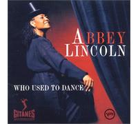 Abbey Lincoln - Who Used to Dance Album [Import]