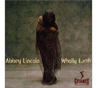 Abbey Lincoln - Wholly Earth [Import]