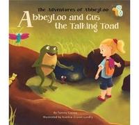 AbbeyLoo and Gus the Talking Toad by Tammy Cortez Inconnu (Auteur)