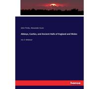 Abbeys, Castles, And Ancient Halls Of England And Wales