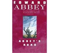 Abbey's Road Edward Abbey (Auteur)