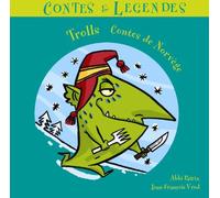 Abbi Patrix - Contes De Norvège : Trolls