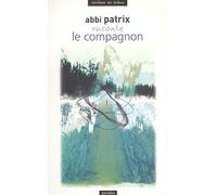 Abbi Patrix raconte Le Compagnon - Patrix Ebbi - Paradox - broché - Contes / Légendes