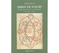Abbon, abbe de fleury (950-1004).un moine combatif et savant 950-1004, un moine combatif et savant - P. Riche - Brepols - broché - Biographie