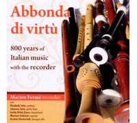 Abbonda di Virtù : 800 years of Italian music with the recorder