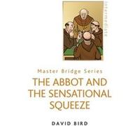 Abbot & The Sensational Squeeze David Bird, (Auteur)
