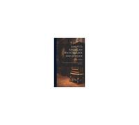 Abbott's American Watchmaker And Jeweler: An Encyclopedia For The Horologist, Jeweler, Gold And Silversmith...