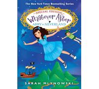 Abby In Neverland (Whatever After Special Edition #3)