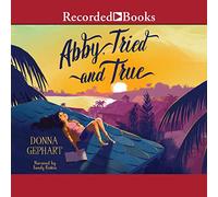 Abby, Tried and True