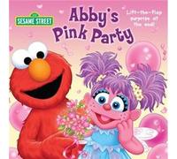 Abbys Pink Party Sesame Street by Naomi Kleinberg & Illustrated by Tom Brannon Naomi Kleinberg Illustrated by Tom Brannon (Auteur)