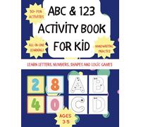 ABC & 123 Activity Book for Kids: Letters, Numbers, and Fun Games: My First Workbook for Toddlers & Preschoolers with Handwriting Practice, Spot the Difference, and Coloring (Ages 3-5)