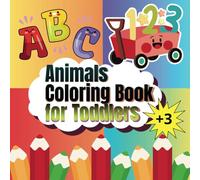 ABC & 123 Animals Coloring Book for Toddlers - Big, Simple Letters & Numbers to Trace, Color, and Learn!