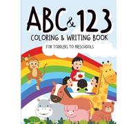 ABC & 123 Big Coloring and Writing Book: My First Big Fun Coloring Book | For Toddlers To Pre-schools | Activity Workbook for Kids Ages 2-6 | Simple & ... Shapes, Vehicles, Fruits, Toys| For Boy