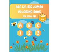 ABC 123 Big Jumbo Coloring Book For Toddlers :: An Alphabet Toddler Coloring Book with Big, Large, and Simple Outline Picture Coloring Pages including Animals, Fruits, Toys and more