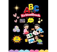 ABC 123 Kritzelbuch ab 3 Jahren - Ausmalbuch & Lernheft mit 100 Motiven | Buchstaben & Zahlen Nachzeichnen für Kindergarten & Vorschule: Kunterbuntes ... - Spielerisch Buchstaben und Zahlen lernen