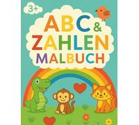 ABC & 123 Malspaß: Tiere und Dinge entdecken: Mein erstes Alphabet- und Zahlen-Malbuch | ABC und Zahlen 1-10 | Spaßiges Malbuch