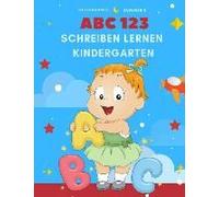 Abc 123 Schreiben Lernen Kindergarten: Zahlen Und Buchstaben Lernen Wortschatz Kinder Phonetics Workbook Ã1/4bungen: Vokabeln Englisch Grundwortschatz
