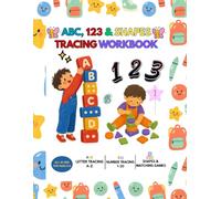 ABC, 123 & Shapes Tracing Workbook: My First All-in-One Preschool Activity Book with Letter, Number, Shape Tracing & Matching Games for Kids Ages 3-6