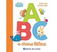 ABC a chiare lettere. Ediz. a colori