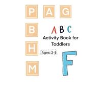 ABC Activity Book for Toddlers: Fun Letter Tracing, Scissor Skills & Alphabet Workbook for Early Learning (Ages 2-5)