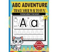 ABC Adventure: Trace Your Way to Fun EXTENDED - The Ultimate Alphabet Tracing Book for Kids Age 3+