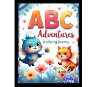 ABC Adventures: A Coloring Journey from A to Z!: Fun Alphabet Learning with Creative Coloring Pages for Kids