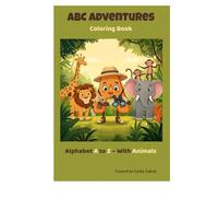 ABC Adventures: Alphabet A to Z - With Animals