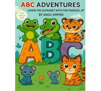 ABC ADVENTURES: Learn the alphabet with fun friends!