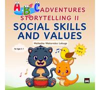 ABC Adventures Part 2: Storytelling - 9 Children's Stories with Animals that Teach Life Lessons and Values Ages 3-7