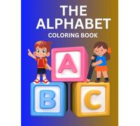 "ABC Alphabet Coloring Book for Kids Ages 3-5: Fun and Easy A to Z Letters with Words and Pictures for Early Learning": "Learn the Alphabet While Coloring - Perfect for Toddlers, Preschool and kids.