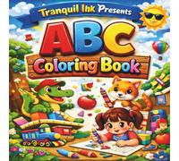 ABC Alphabet Coloring Book for Kids: Learn Letters A-Z with Fun Animals and Objects: A Fun and Educational Alphabet Workbook for Preschool, Kindergarten, and Toddlers Ages 3-6