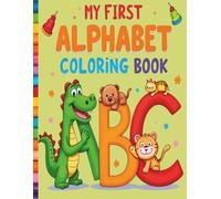 ABC Alphabet Coloring Book For Toddlers: Color and Learn the Alphabet from A to Z for Ages 3-5