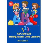 ABC and 123 Tracing Fun For Little Learners For ages 3-5
