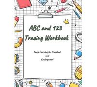 ABC and 123 Tracing Workbook: Early Learning for Preschool and Kindergarten
