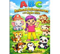 ABC Animal Adventures with Kyle Elle: A Funny & Colorful Learning Journey for Kids Ages 4-8