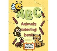 ABC Animal Coloring Book for Toddlers: Big Bold Letters and animals, Single-Sided Pages, Fun Facts & Tracing Space - Ideal for ages 3-6, but also suitable for 1-3 yo