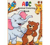 ABC Animal Coloring Book: Fun Learning Alphabets Coloring with Animals. A Perfect Gift for new Learners.