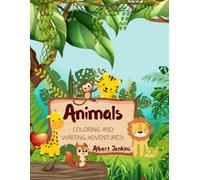 ABC Animal Coloring & Writing Book for Kids Ages 3-5: Learn the Alphabet A to Z with Fun Animal Pictures and Handwriting Practice Pages for Preschool and Kindergarten