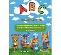 ABC Animal Colouring Book: Animals at work