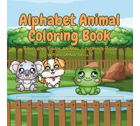 ABC Animal Coping Skills Coloring Book for Kids: A to Z Coping Activities with Cute Animals to Help Children Manage Emotions, Relax, and Have Fun!