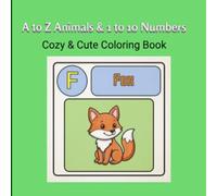 ABC Animals & 123 Fruits: Educational Coloring Book for Kids: Learn the Alphabet with Cute Animals & Count to 10 with Yummy Fruits and Vegetables for Toddlers & Preschoolers Ages 2-4, 4-8
