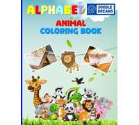 ABC Animals: A Fun Alphabet Coloring Adventure: Teaching the alphabet with animal names and developing coloring skills. Suitable for ages 1 to 3 years.