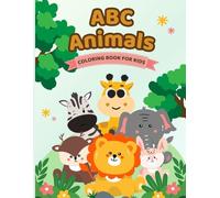 ABC Animals: A to Z Creatures for Little Artists | Color, Learn, and Roar Through the Alphabet | Learning Letters with Wild Friends