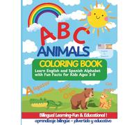 ABC Animals Coloring Book: Bilingual English & Spanish Alphabet Learning with Fun Animal Facts for Kids Ages 3-8