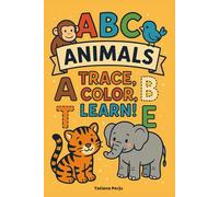 ABC Animals: Trace, Color, Learn!: A Fun and Educational Coloring Book for Kids Ages 3-6