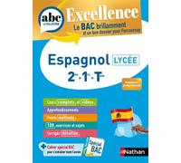 ABC BAC Excellence Espagnol 2de, 1re, Term. - Antoinette De Jorna - Nathan - broché - Scolaire / Universitaire
