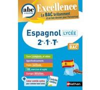 ABC BAC Excellence Espagnol 2de, 1re, Term. Claire Ramboz (Auteur), Antoinette De Jorna (Auteur), Michaël Salaun (Auteur)