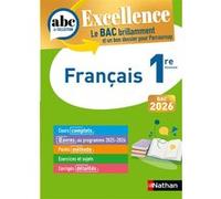 ABC BAC Excellence Français 1re 2025 Dominique Prest (Auteur), Françoise Cahen (Auteur), CAROLINE VAUGIEN (Auteur), Delphine Fradet (Auteur)